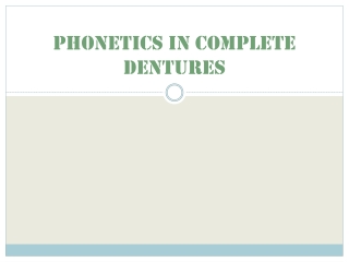 PHONETICS IN COMPLETE DENTURES