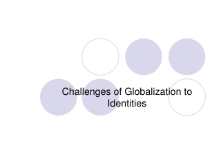 Challenges of Globalization to Identities