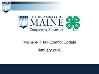 Maine 4-H Tax- E xempt Update January 2016