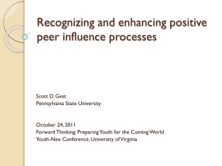 Recognizing and enhancing positive peer influence processes