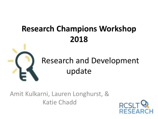 Research Champions Workshop 2018 RCSLT Research and Development update