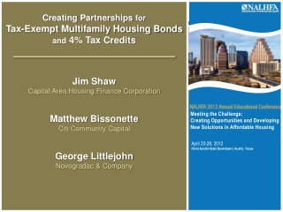 Creating Partnerships for Tax-Exempt Multifamily Housing Bonds and 4% Tax Credits