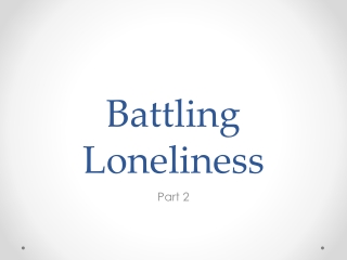 Battling Loneliness