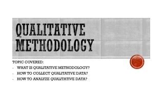 QUALITATIVE METHODOLOGY