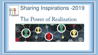 Sharing Inspirations -2019 T he Power of Realization