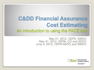 C&amp;DD Financial Assurance Cost Estimating An introduction to using the FACE tool