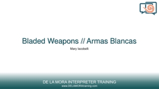 Bladed Weapons // Armas Blancas