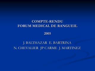 COMPTE-RENDU FORUM MEDICAL DE RANGUEIL 2005