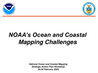 NOAA’s Ocean and Coastal Mapping Challenges