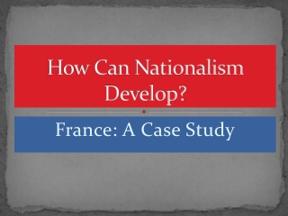 How Can Nationalism Develop?