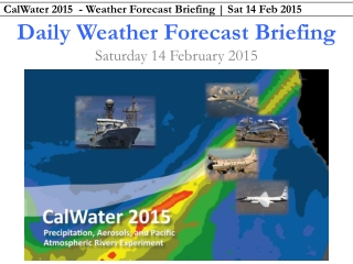 Daily Weather Forecast Briefing Saturday 14 February 2015