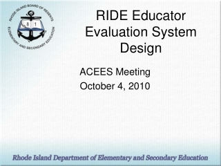 RIDE Educator Evaluation System Design