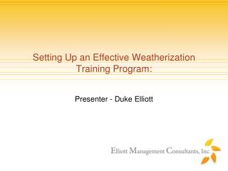 Setting Up an Effective Weatherization Training Program: