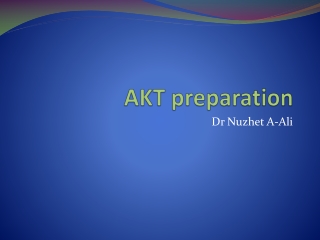 AKT preparation