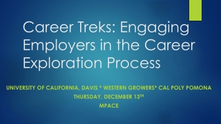 Career Treks: Engaging Employers in the Career Exploration P rocess
