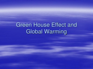 Green House Effect and Global Warming