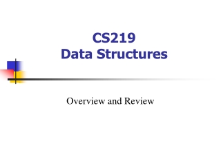 CS219 Data Structures