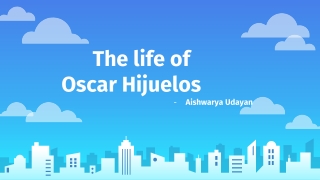 The life of Oscar Hijuelos	 Aishwarya Udayan