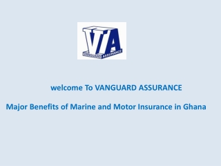 Major Benefits of Marine and Motor Insurance in Ghana