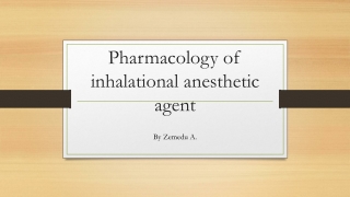 Pharmacology of inhalational anesthetic agent