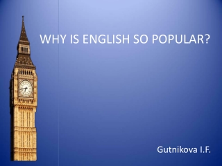 WHY IS ENGLISH SO POPULAR?