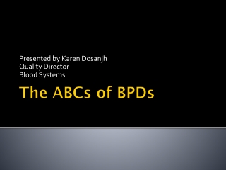 The ABCs of BPDs