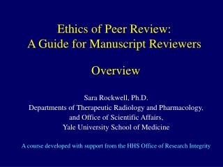 Ethics of Peer Review: A Guide for Manuscript Reviewers Overview