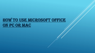 How to Use Microsoft Office on PC or Mac