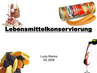 Lebensmittelkonservierung
