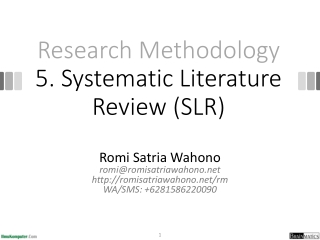 Research Methodology 5. Systematic Literature Review (SLR)