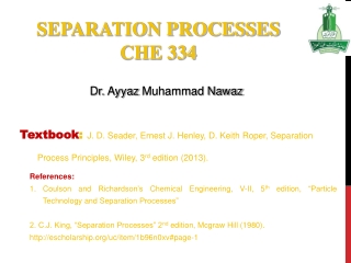 SEPARATION PROCESSES CHE 334