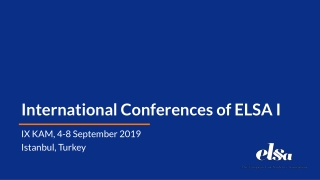 International Conferences of ELSA I