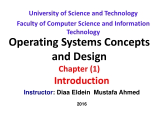 Operating Systems Concepts and Design Chapter (1) Introduction