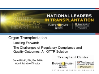 Organ Transplantation Looking Forward: