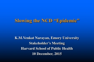 Slowing the NCD “Epidemic”