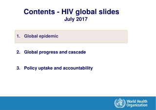 Contents - HIV global slides July 2017