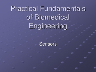 Practical Fundamentals of Biomedical Engineering