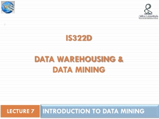 IS322D DATA WAREHOUSING &amp; Data Mining