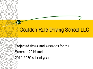 Goulden Rule Driving School LLC