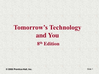 Tomorrow’s Technology and You 8 th Edition