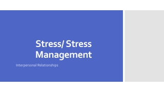 Stress/ Stress Management