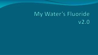 My Water’s Fluoride v2.0