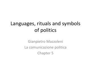 Languages, rituals and symbols of politics