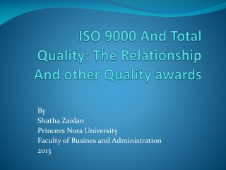 ISO 9000 And Total Quality: The Relationship And other Quality awards