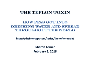 The Teflon Toxin How PFAs Got into Drinking Water and Spread Throughout the World