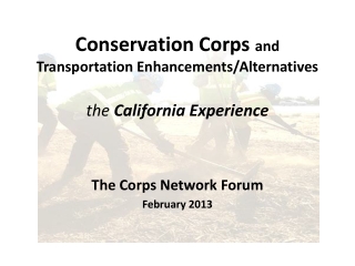 Conservation Corps and Transportation Enhancements/Alternatives the California Experience