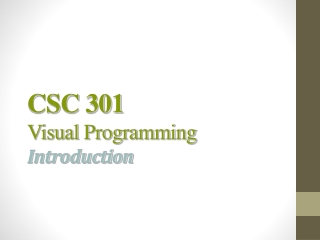 CSC 301 Visual Programming Introduction