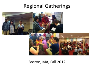 Regional Gatherings