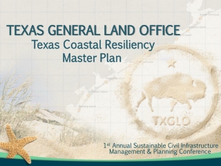 Texas General Land Office Texas Coastal Resiliency Master Plan