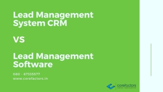 How lead management system CRM and software being different from each other?